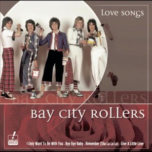 อัลบัม Love Songs ศิลปิน Bay City Rollers