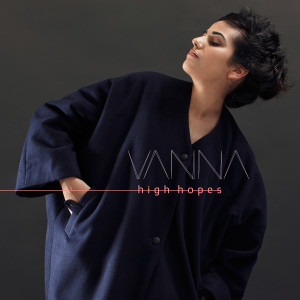 ดาวน์โหลดและฟังเพลง High Hopes พร้อมเนื้อเพลงจาก Vanna