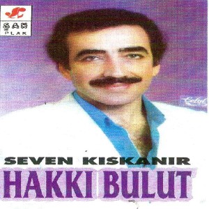收聽Hakki Bulut的Seven Kıskanır歌詞歌曲