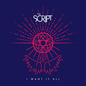 The Script的專輯I Want It All