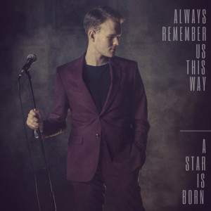 Dengarkan lagu Always Remember Us This Way (From a Star Is Born) nyanyian Marek Relich dengan lirik