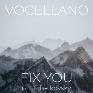 收听Vocellano的Fix You歌词歌曲