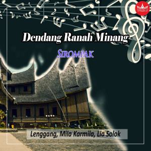 Sirompak (Dendang Ranah Minang) dari Mila Karmila