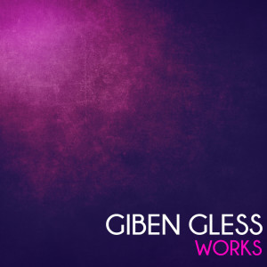 Giben Gless Works dari Giben Gless