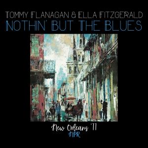 Tommy Flanagan的专辑Nothin' But The Blues (feat. Roy Eldridge) (Live New Orleans '77)