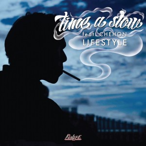 Life Style的专辑time a slow (feat. CHEHON)