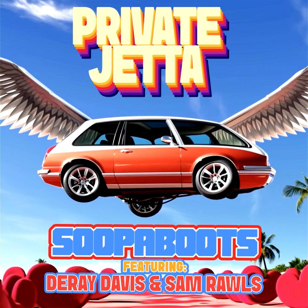 PRIVATE JETTA (feat. DeRay Davis & Sam Rawls)