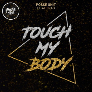 Album Touch My Body from Posse Unit