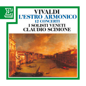 ดาวน์โหลดและฟังเพลง L'estro armonico, Concerto for 4 Violins in B Minor, Op. 3 No. 10, RV 580: II. Largo - Larghetto - Largo พร้อมเนื้อเพลงจาก Claudio Scimone & I Solisti veneti