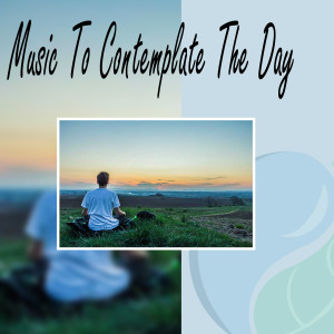 Relaxing Sound的專輯Music to Contemplate the Day