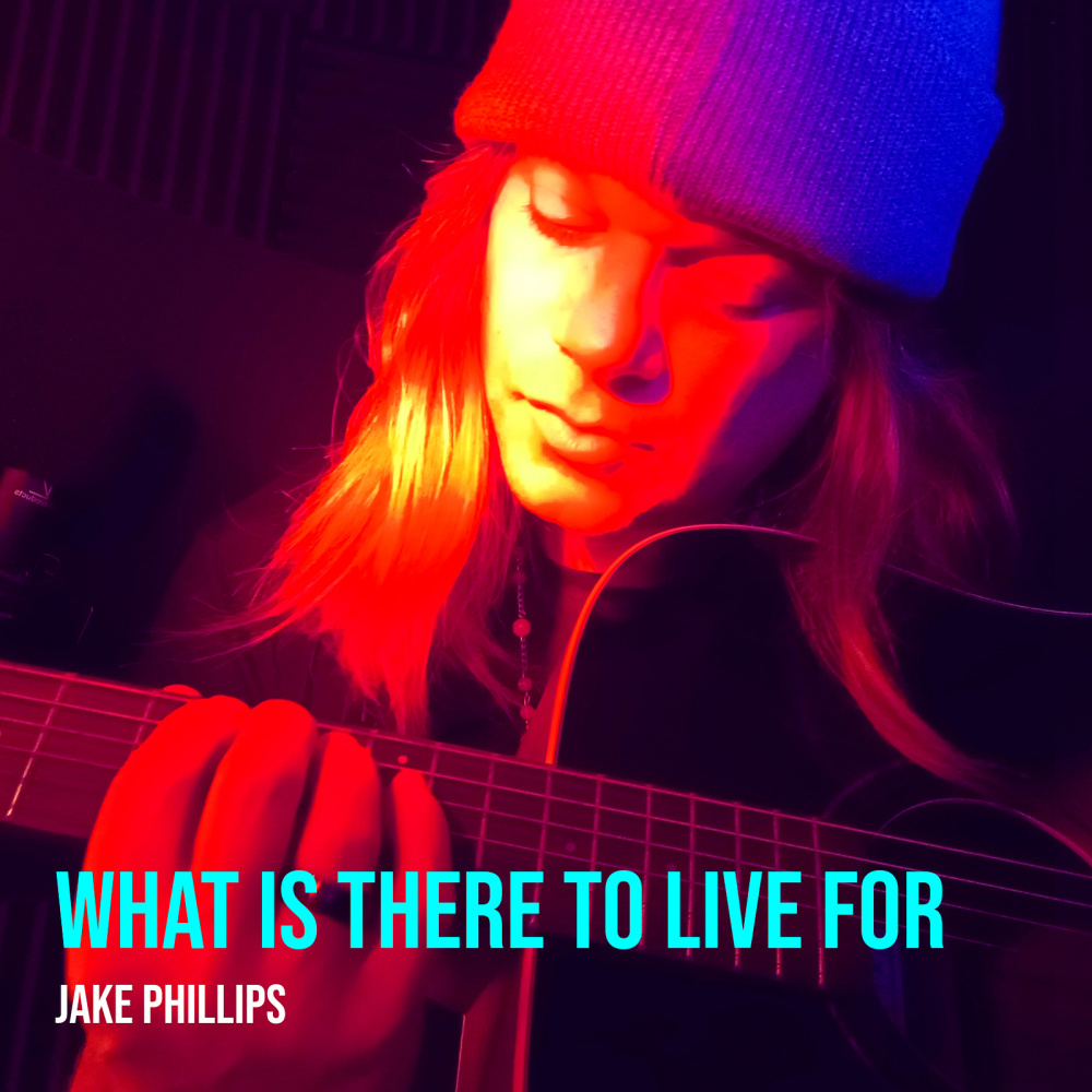 What Is There to Live For