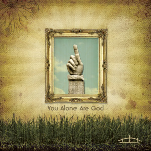Listen to You Alone Are God song with lyrics from Various