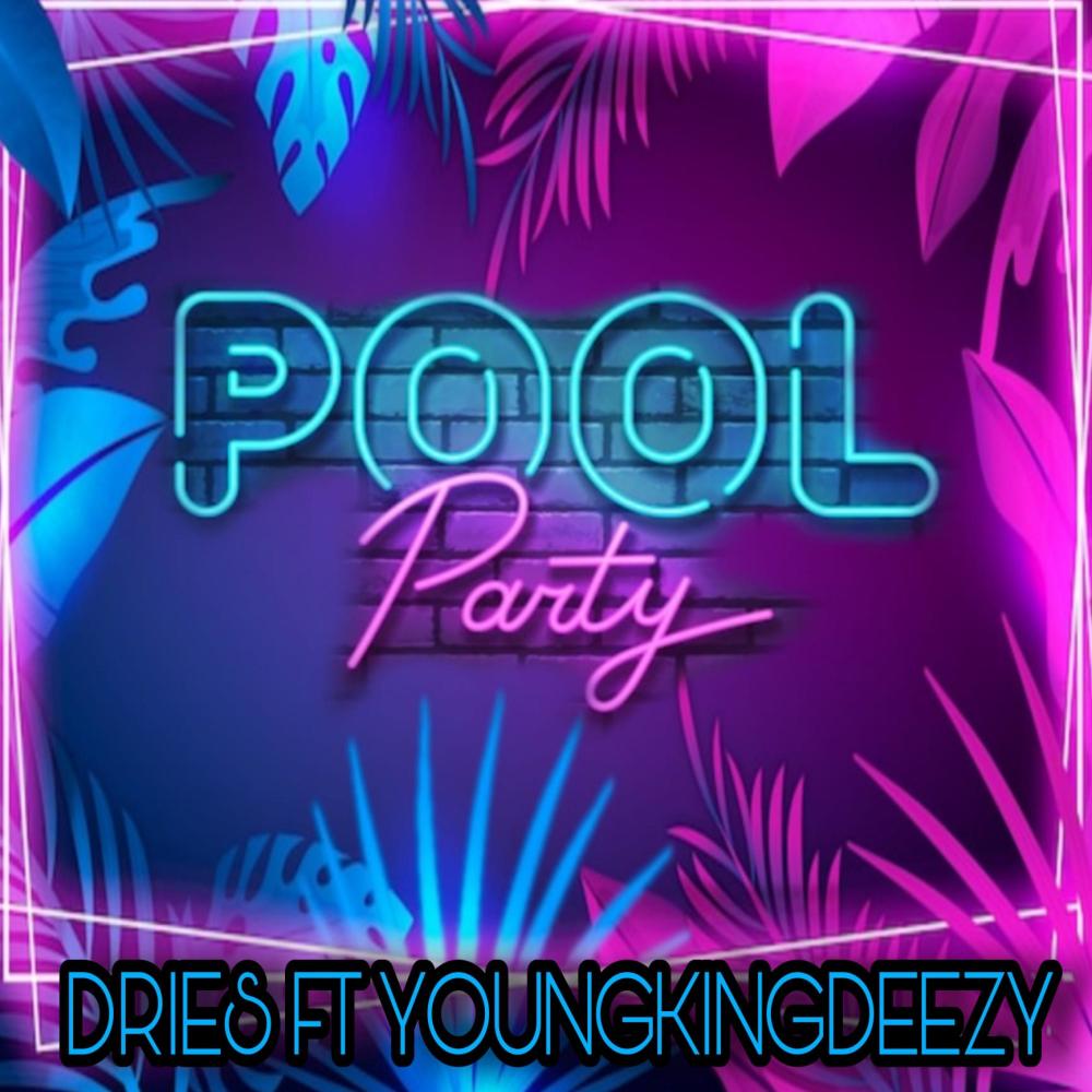 Poolparty (feat. Youngkingdeezy)