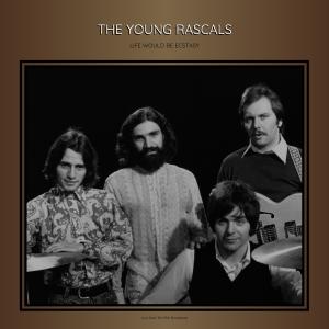 The Young Rascals的專輯Life Would Be Ecstasy (Live 1969)