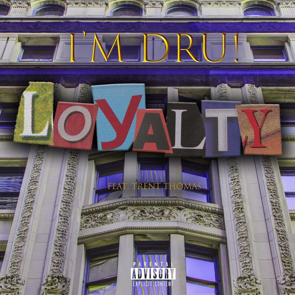 Loyalty (feat. Trent Thomas) (Explicit)