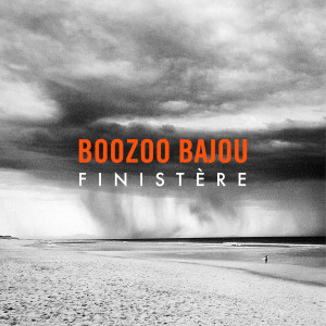 Album Finistère oleh Boozoo Bajou