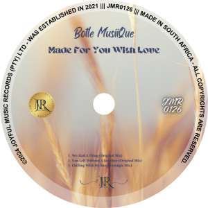 Botle MusiiQue的專輯Made for You with Love