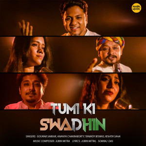 Listen to Tumi Ki Swadhin song with lyrics from Gourab Sarkar