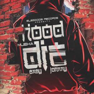 Album Hood Die (Explicit) oleh Baby Johnny