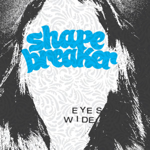 收聽Shape Breaker的Shake it Off歌詞歌曲