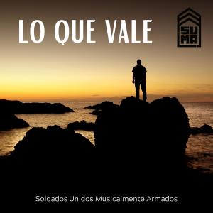 Listen to Lo Que Vale song with lyrics from Suma