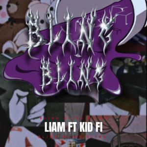 收聽Liam's hell的Bling Bling (feat. Kidd fi) (Explicit)歌詞歌曲