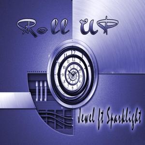 Album Roll Up (feat. Sparklight) oleh Sparklight