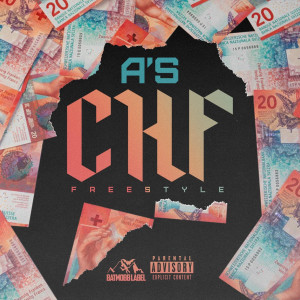 Album CHF (Freestyle) (Explicit) from A'S