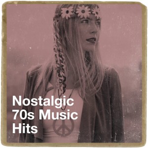 Album Nostalgic 70s Music Hits oleh 70's Various Artists