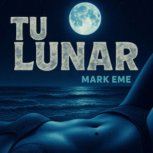 MARK EME的專輯Tu Lunar