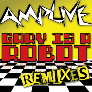 ดาวน์โหลดและฟังเพลง Gary Is A Robot (feat. Micro Jaxson & Trackademicks) (James Curd Remix) พร้อมเนื้อเพลงจาก Amplive