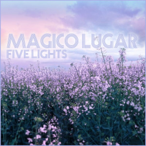 Five Lights的專輯Mágico Lugar