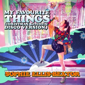 Sophie Ellis-Bextor的專輯My Favourite Things (Christmas Kitchen Disco Version)