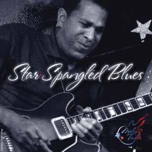 Melvin Taylor的專輯Star Spangled Blues - Single