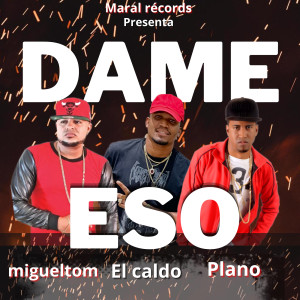 Album Dame Eso (Explicit) oleh Migueltom