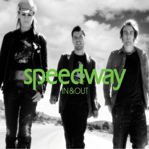 Speedway的專輯In & Out
