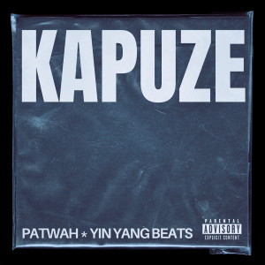 อัลบัม Kapuze (Explicit) ศิลปิน Patwah