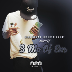 Album 3 Mo of Em (Explicit) oleh Yung Links