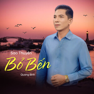 Sao Thuyền Bỏ Bến dari 