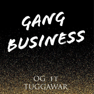 ดาวน์โหลดและฟังเพลง Gang Business (Explicit) พร้อมเนื้อเพลงจาก OG