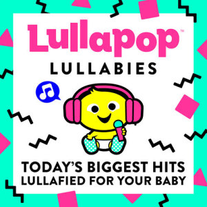 收聽Lullapop Lullabies的That’s What I Like歌詞歌曲