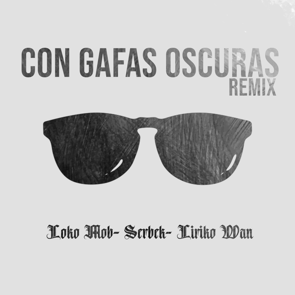 Con Gafas Oscuras (Remix) (Remix|Explicit)