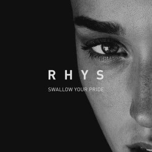 收聽Rhys的Swallow Your Pride歌詞歌曲