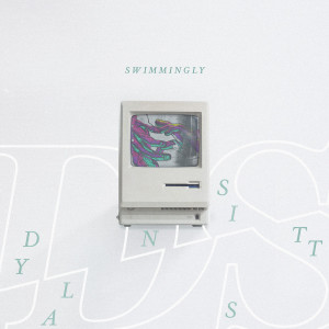 Dengarkan Swimmingly lagu dari Dylan Sitts dengan lirik