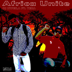 ดาวน์โหลดและฟังเพลง Africa Unite พร้อมเนื้อเพลงจาก DJ Kweila