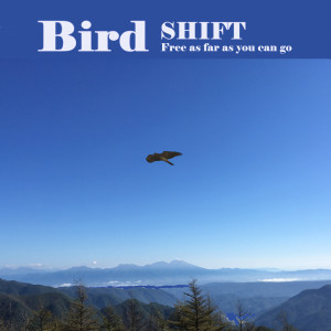 Shift的專輯Bird