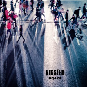 收聽BIGSTER的Deja Vu歌詞歌曲