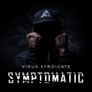 Album Symptomatic (Explicit) from Virus Syndicate