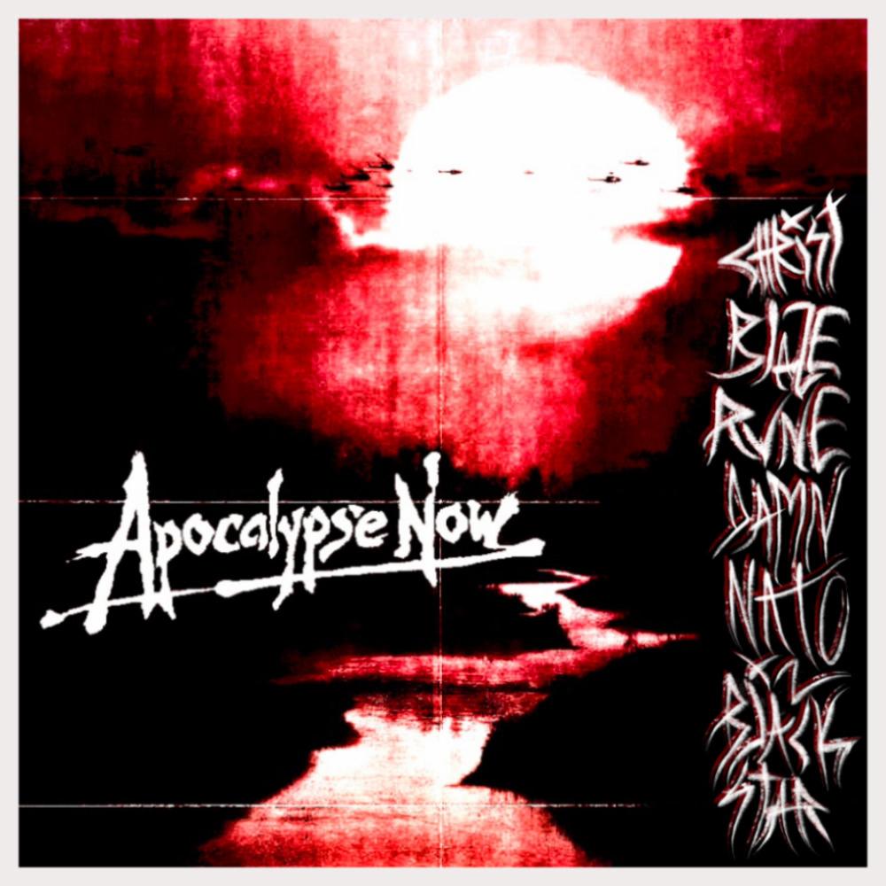 APOCALYPSE NOW (feat. B/ayze, RVNE, DAMNATO & X2BLACKSTAR) (Explicit)