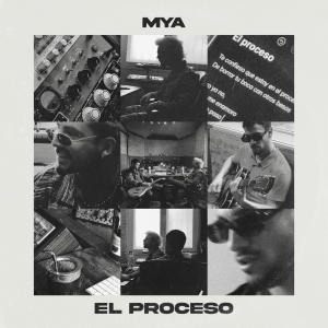 อัลบัม EL PROCESO ศิลปิน MYA